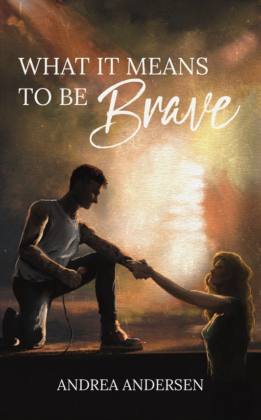 What It Means To Be Brave