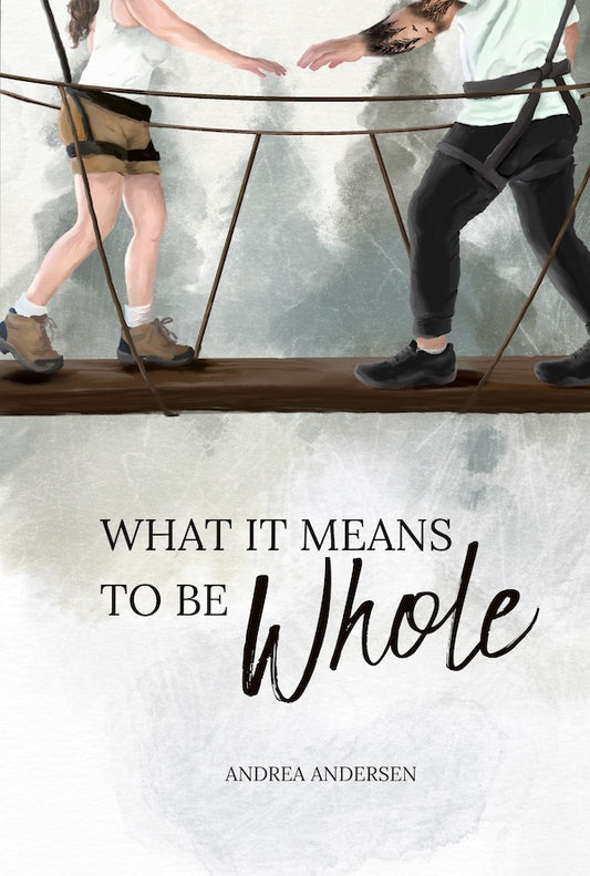 What It Means To Be Whole